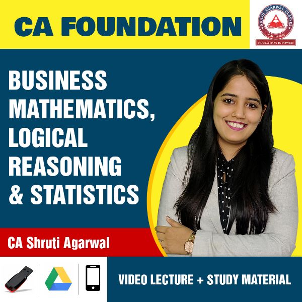 Picture of CA FOUNDATION - Business Mathematics, Logical Reasoning and Statistics - by CA SHRUTI AGARWAL