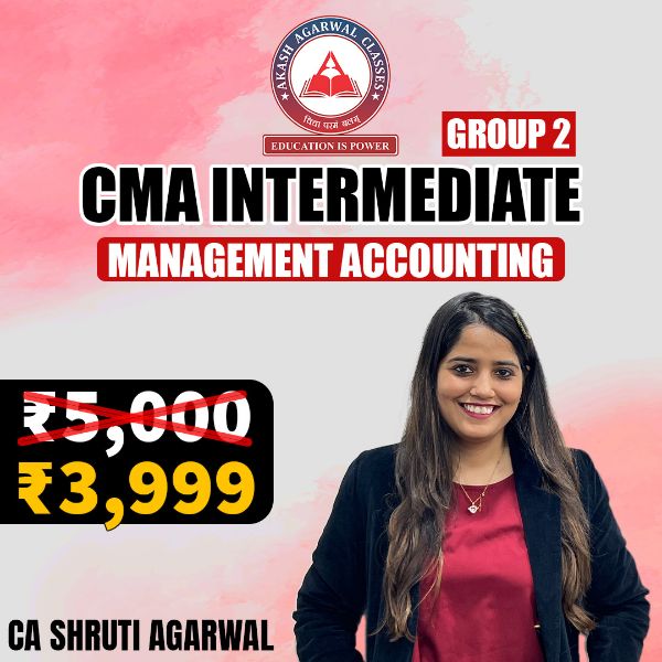 Picture of CMA Inter Group 2 - Management Accounting - by CA Shruti Agarwal 