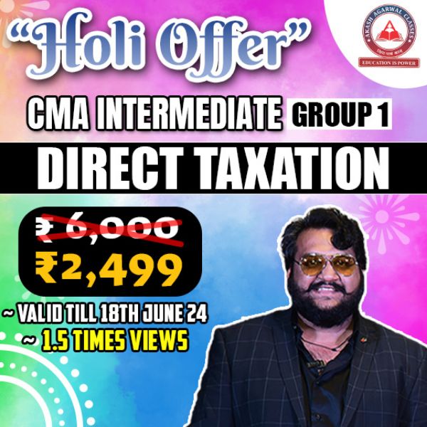 Picture of CMA INTER GROUP 1- DIRECT TAXATION [HOLI EXAM OFFER]