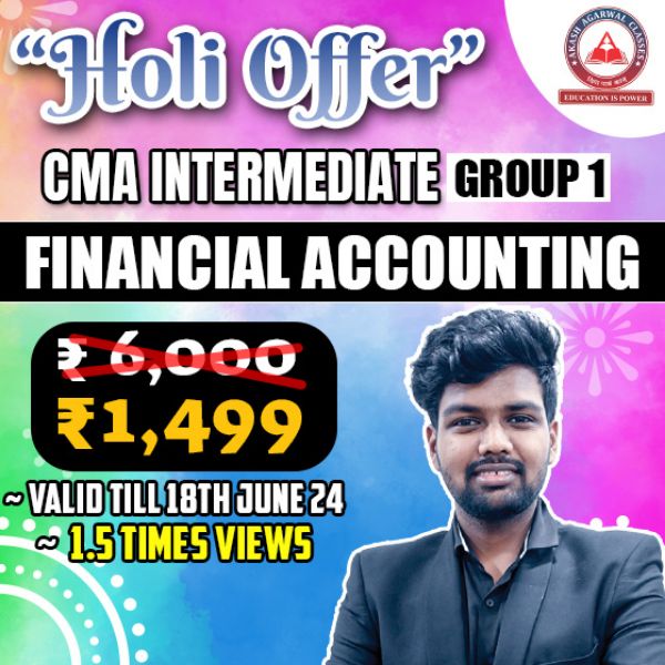 Picture of CMA INTER GROUP 1- FINANCIAL ACCOUNTING (HOLI EXAM OFFER) 