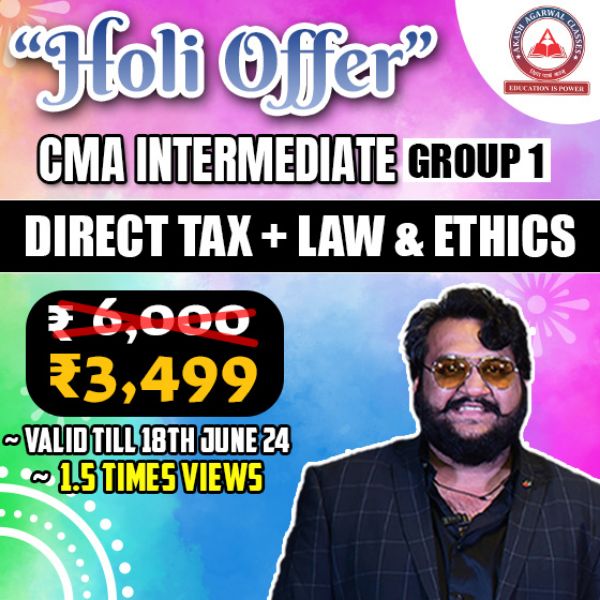 Picture of CMA INTER COMBO GROUP 1- DIRECT TAX + LAW & ETHICS (HOLI EXAM OFFER)