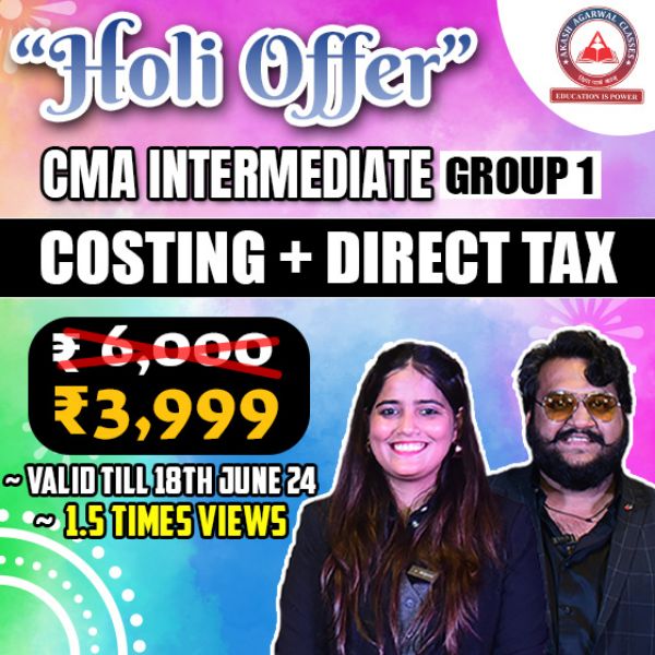 Picture of CMA INTER COMBO GROUP 1- COSTING + DIRECT TAXATION (HOLI EXAM OFFER)