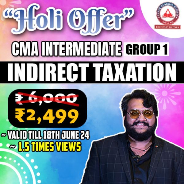 Picture of CMA INTER G1- INDIRECT TAXATION (HOLI EXAM OFFER)