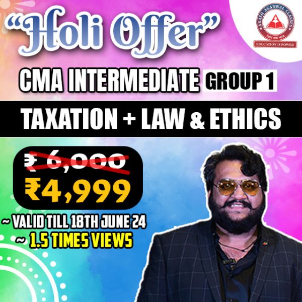 Picture of CMA INTER COMBO- GROUP 1  TAXATION + LAW & ETHICS (HOLI EXAM OFFER)