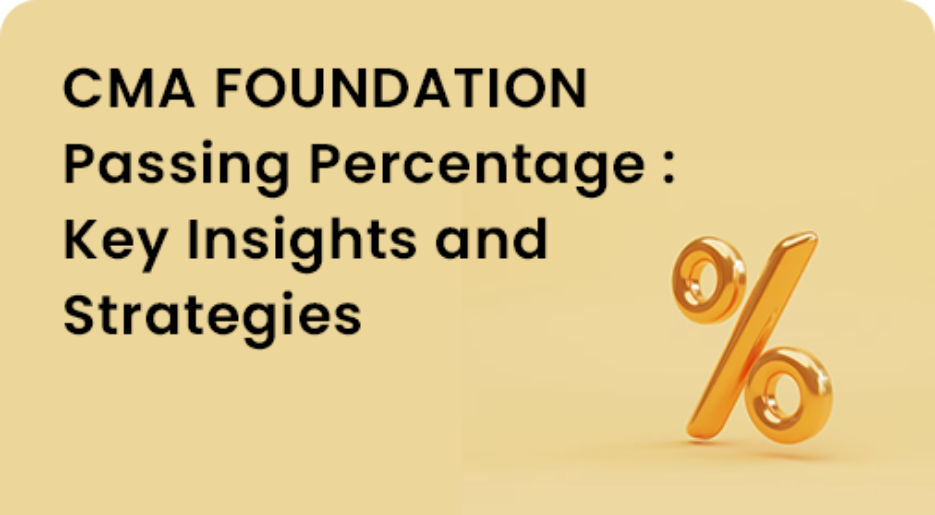 CMA FOUNDATION Passing Percentage: Key Insights and Strategies