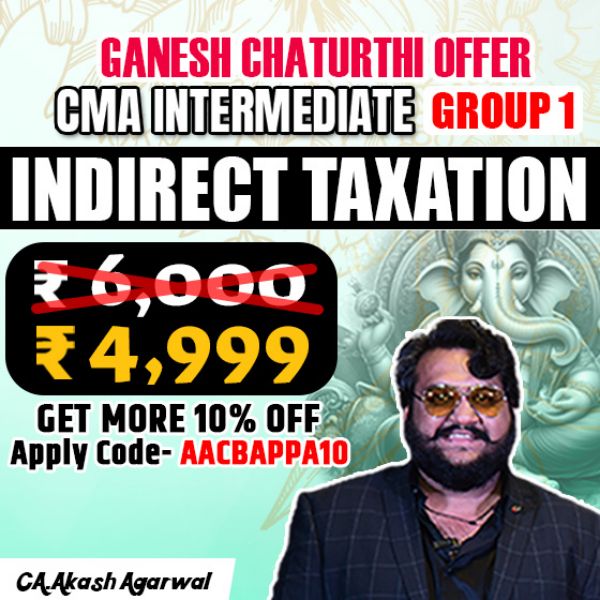 Picture of CMA Inter Group 1 - Indirect Tax - by CA Akash Agarwal 