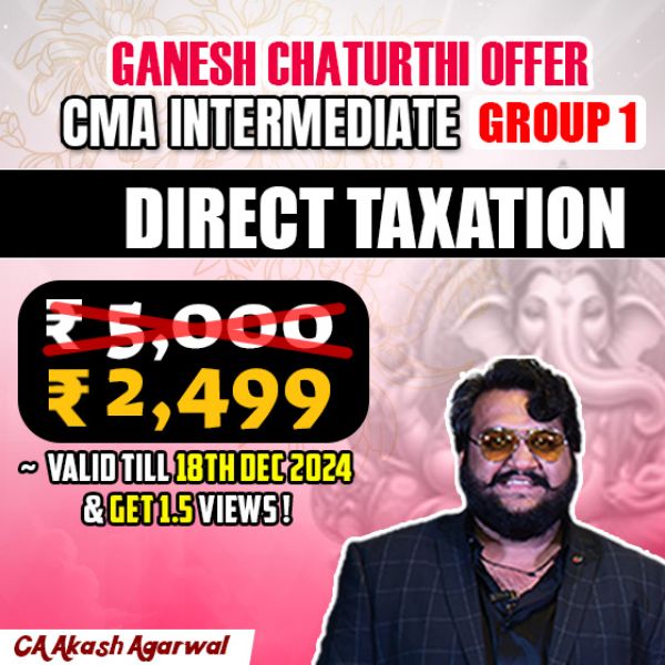 Picture of CMA INTER GROUP 1- DIRECT TAXATION [GANESH CHATURTHI OFFER]