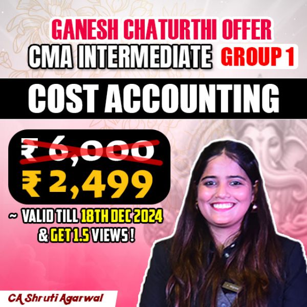 Picture of CMA INTER GROUP 1- COST ACCOUNTING (GANESH CHATURTHI OFFER)