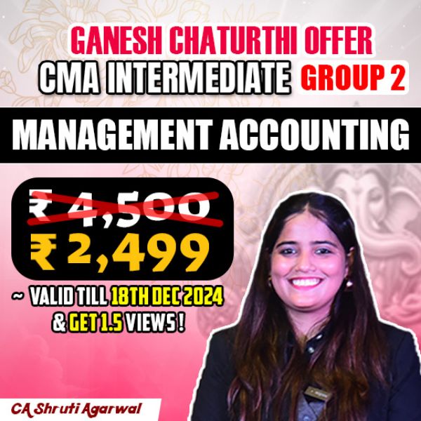 Picture of CMA INTER G2- PAPER 12: MANAGEMENT ACCOUNTING (GANESH CHATURTHI OFFER)