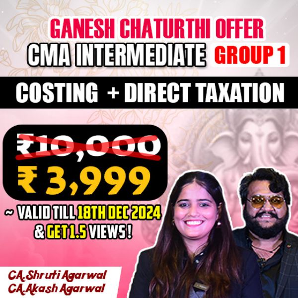 Picture of CMA INTER COMBO GROUP 1- COSTING + DIRECT TAXATION (GANESH CHATURTHI OFFER)