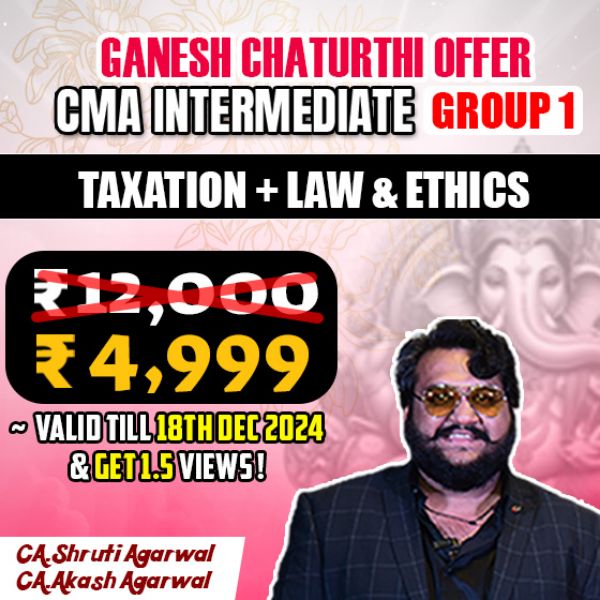 Picture of CMA INTER COMBO- GROUP 1  TAXATION + LAW & ETHICS (GANESH CHATURTHI OFFER)