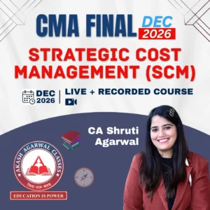 CMA Final Group 3 - Paper 16 Strategic Cost Management (SCM)